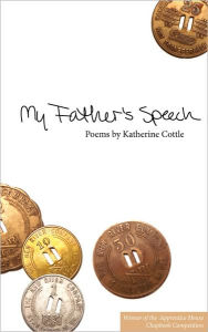 Title: My Father's Speech, Author: Katherine Cottle