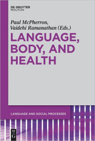 Title: Language, Body, and Health, Author: Paul McPherron