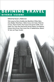 Title: Defining Travel: Diverse Visions, Author: Susan L Roberson