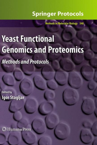 Yeast Functional Genomics and Proteomics: Methods and Protocols / Edition 1