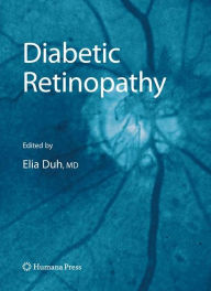 Title: Diabetic Retinopathy / Edition 1, Author: Elia Duh