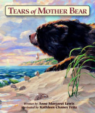 Title: Tears of Mother Bear, Author: Anne Margaret Lewis