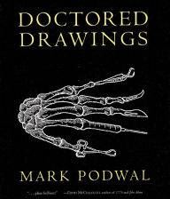 Title: Doctored Drawings, Author: Mark Podwal