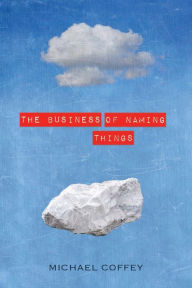 Title: The Business of Naming Things, Author: Michael Coffey