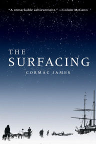 Title: The Surfacing, Author: Cormac James