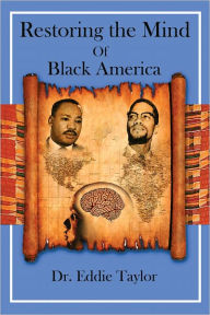 Title: Restoring the Mind of Black America, Author: Eddie Taylor