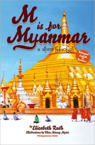 Title: M is for Myanmar, Author: Elizabeth Rush