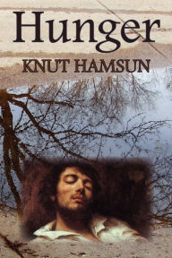 Title: Hunger, Author: Knut Hamsun