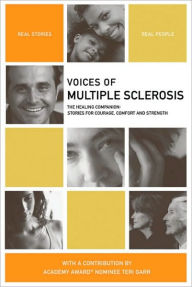 Title: Voices of Multiple Sclerosis: The Healing Companion: Stories for Courage, Comfort and Strength, Author: Richard Day Gore