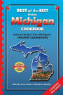Best of the Best from Michigan Cookbook: Selected Recipes from Michigan's Favorite Cookbooks (Second Edition)