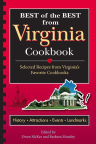 Title: Best of the Best from Virginia Cookbook: Selected Recipes from Virginia's Favorite Cookbooks, Author: Gwen McKee