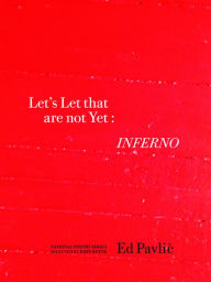 Title: Let's Let That Are Not Yet : Inferno, Author: Ed Pavlic