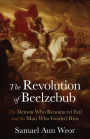 The Revolution of Beelzebub