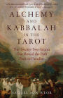 Alchemy and Kabbalah in the Tarot