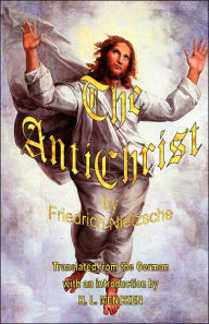 Title: The Antichrist, Author: Friedrich Wilhelm Nietzsche