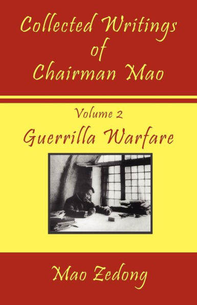 Collected Writings of Chairman Mao, Volume 2: Guerrilla Warfare