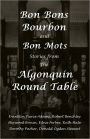 Bon Bons, Bourbon And Bon Mots