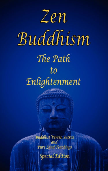Zen Buddhism - The Path to Enlightenment - Special Edition