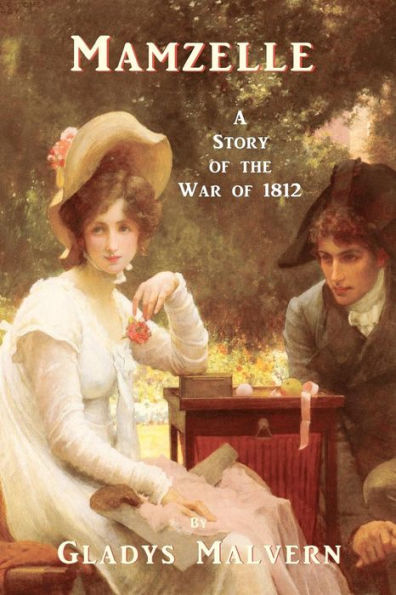 Mamzelle - A Story of the War of 1812