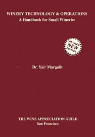 Title: Winery Technology and Operations, Author: Yair Margalit