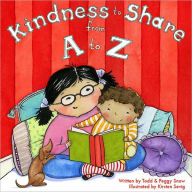 Title: Kindness to Share from A to Z, Author: Todd Snow