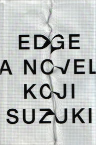 Title: Edge, Author: Koji Suzuki