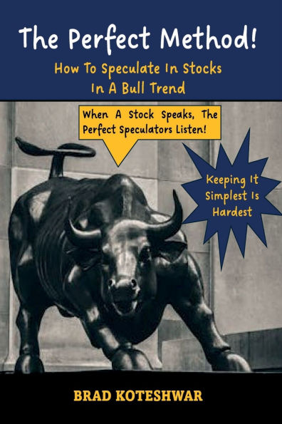 The Perfect Method: How To Speculate Stocks A Bull Trend