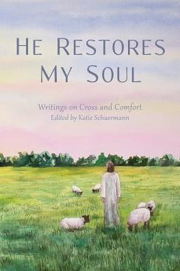 He Restores My Soul