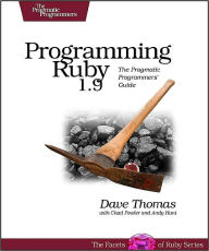 Title: Programming Ruby 1.9: The Pragmatic Programmer's Guide / Edition 3, Author: Dave Thomas