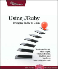Using JRuby: Bringing Ruby to Java