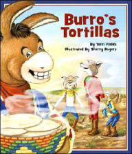 Title: Burro's Tortillas, Author: Terri Fields