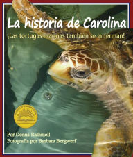 La historia de Carolina: ¡las tortugas marinas tambien se enferman!