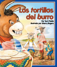 Title: Las tortillas del burro, Author: Terri Fields