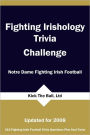 Fighting Irishology Trivia Challenge: Notre Dame Fighting Irish Football / Edition 2