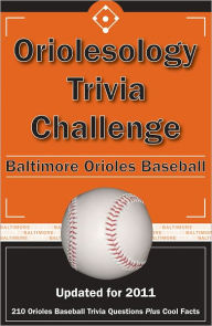 Title: Oriolesology Trivia Challenge: Baltimore Orioles Baseball, Author: Kick The Ball