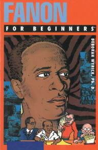 Title: Fanon For Beginners, Author: Deborah Baker Wyrick