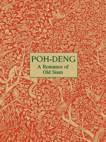 Poh-Deng - A Romance of Old Siam