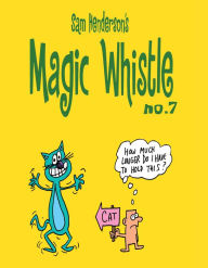 Title: Magic Whistle #7, Author: Sam Henderson