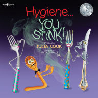 Title: Hygiene.You Stink!, Author: Julia Cook