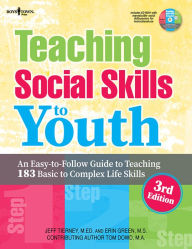 Title: Teaching Social Skills to Youth : An Easy-to-Follow Guide to Teaching 183 Basic to Complex Life Skills, Author: Tom Dowd