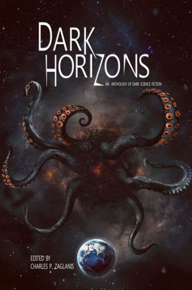 Dark Horizons: An Anthology of Dark Science Fiction