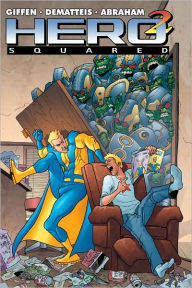 Title: Hero Squared, Vol.1, Author: Keith Giffen