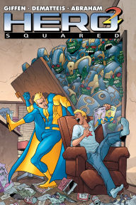 Title: Hero Squared, Vol. 1, Author: Keith Giffen