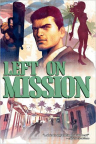 Title: Left On Mission, Author: Chip Mosher