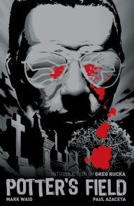 Title: Potter's Field, Author: Mark Waid