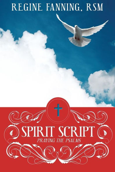 Spirit Script: Praying with the Psalms