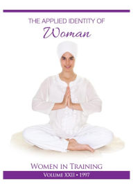 Title: The Applied Identity of Woman, Author: PhD Yogi Bhajan