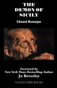 Title: The Demon of Sicily: A Romance (200th Anniversary Edition), Author: Edward Montague