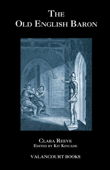 The Old English Baron: A Gothic Story, with Edmond, Orphan of the Castle