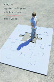 Title: Facing the Cognitive Challenges of Multiple Sclerosis, Author: Jeffrey Gingold
